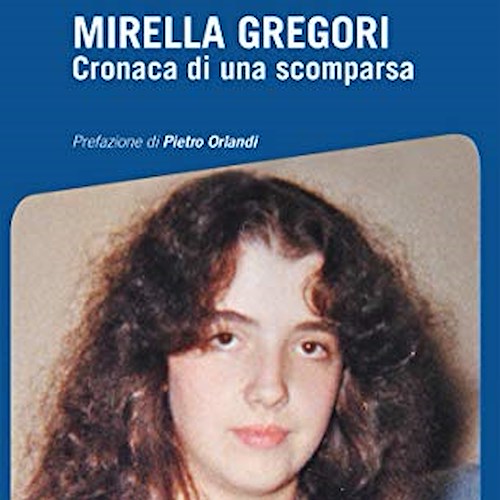 La misteriosa scomparsa di Mirella Gregori e le rivelazioni di Tommaso Buscetta nel salotto letterario di ..incostieraamalfitana.it 