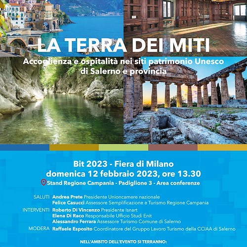 “La terra dei miti”, Camera di commercio alla Bit 2023 con evento su siti patrimonio Unesco di Salerno e provincia