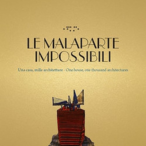 “Le Malaparte impossibili” di Cherubino Gambardella