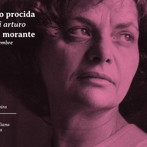 Letteratura, ecco il Premio Procida-Isola di Arturo-Elsa Morante
