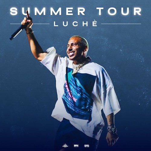 LUCHÈ torna live con il suo Summer Tour: 20 agosto tappa a Santa Maria di Castellabate