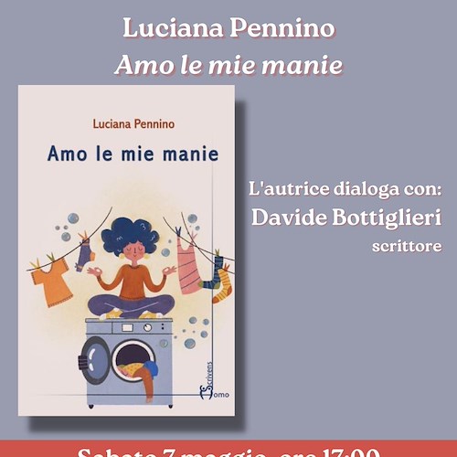 Luciana Pennino presenta "Amo le mie manie" a Salerno