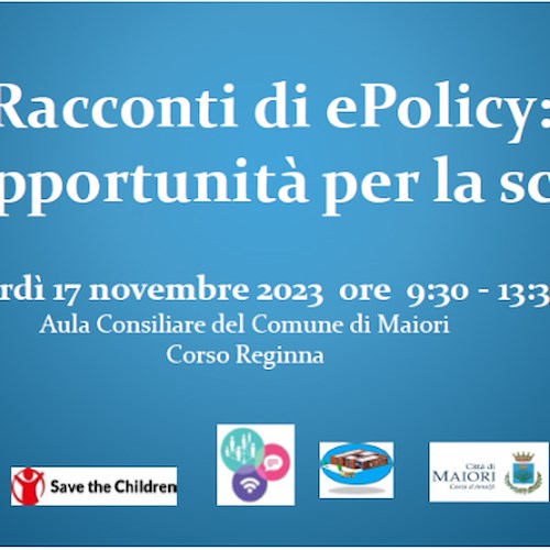 Maiori, “Racconti di e-policy: un’opportunità per la scuola”: domani incontro con referenti del Ministero dell'Istruzione