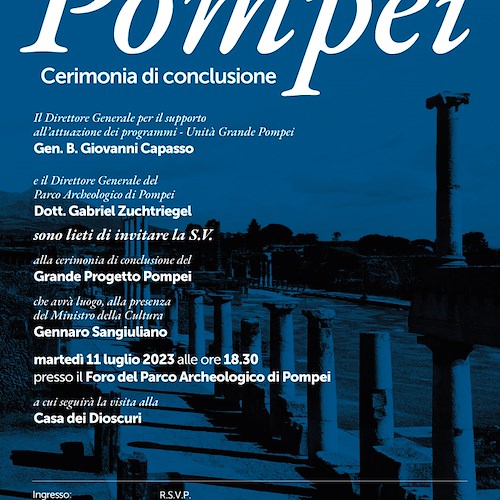 Martedì 11 luglio la cerimonia di conclusione del “Grande Progetto Pompei” alla presenza del ministro Sangiuliano /RINVIATO