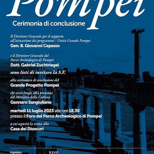 Martedì 11 luglio la cerimonia di conclusione del “Grande Progetto Pompei” alla presenza del ministro Sangiuliano /RINVIATO