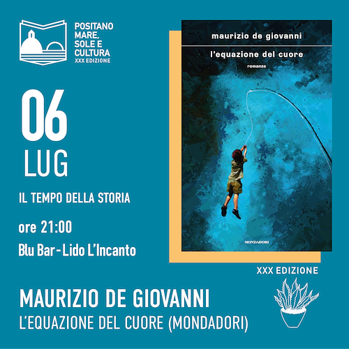 Maurizio de Giovanni, Virman Cusenza e Domenico De Masi ospiti della rassegna letteraria "Positano Mare, Sole e Cultura"