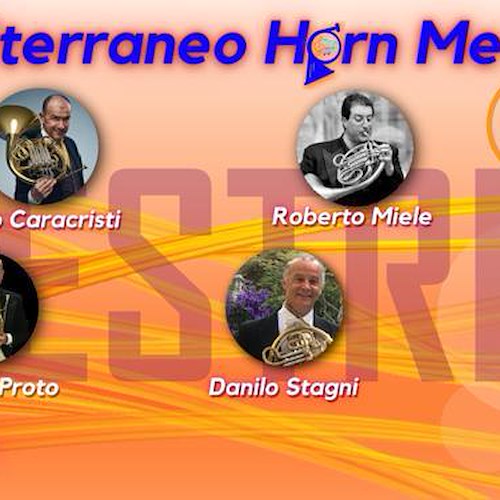 “Mediterraneo Horn Meeting”, a Minori dal 27 al 31 luglio torna il Simposio Masterclass che richiama i più importanti cornisti 