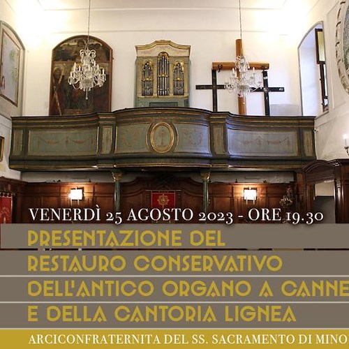 Minori, 25 agosto si presenta il Restauro conservativo di cantoria e organo della Chiesa dell’Arciconfraternita 