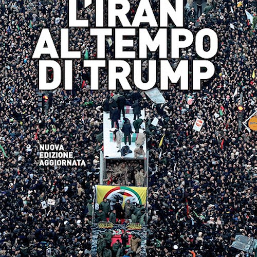 Minori, 28 luglio a incostieraamalfitana.it “L’Iran al tempo di Trump” di Luciana Borsatti