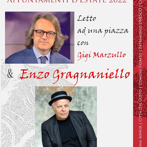 Minori, Francesco Messina ed Enzo Gragnaniello sono gli ultimi ospiti del "Letto ad una piazza" di Gigi Marzullo
