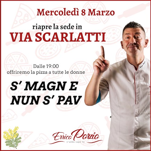 Napoli, Errico Porzio riapre la sede di Via Scarlatti e offre la pizza a tutte le donne