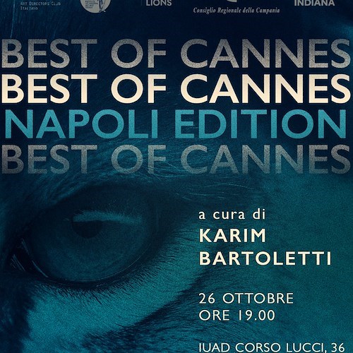 Napoli ombelico della creatività mondiale: in una notte tutto il meglio del Festival di Cannes