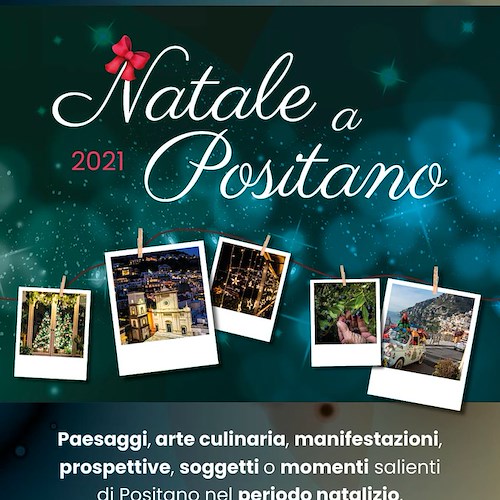 "Natale a Positano 2021": nella Città Verticale un concorso fotografico nel periodo natalizio