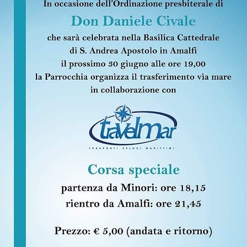 Ordinazione Don Daniele Civale, per i fedeli un traghetto straordinario Minori/Amalfi e ritorno