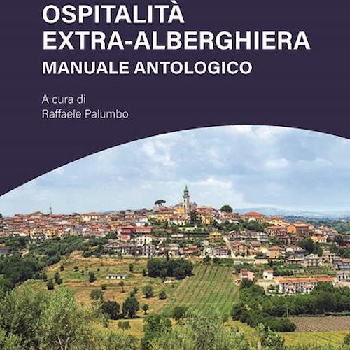 "Ospitalità extra alberghiera", 10 agosto a Minori Raffaele Palumbo presenta il suo libro in Largo Solaio Dei Pastai 