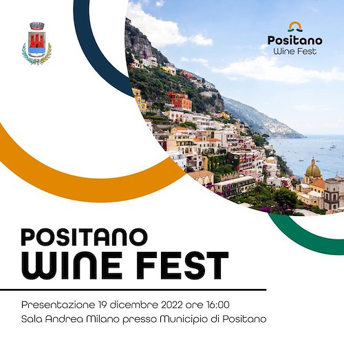 “Positano Wine Fest”, lunedì la presentazione di un progetto per valorizzare le Cantine DOC della Costiera Amalfitana