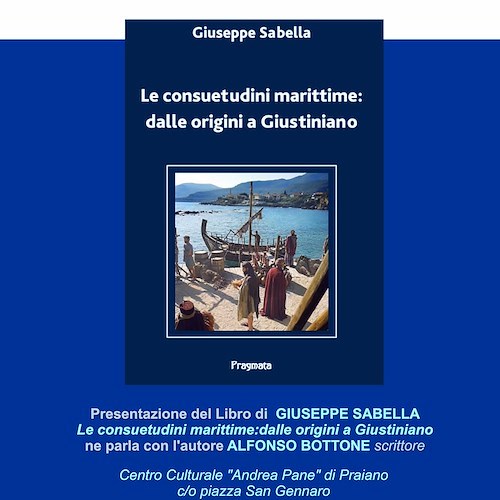 Praiano, venerdì 29 Giuseppe Sabella presenta "Le consuetudini marittime: dalle origini a Giustiniano" 