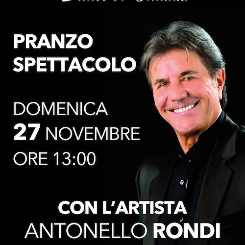 Pranzo spettacolo all'insegna della grande musica napoletana con Antonello Rondi "Al Valico di Chiunzi"