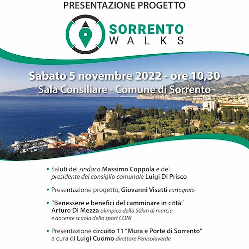 Sabato 5 novembre la presentazione del progetto SorrentoWalks, dedicato a quanti vogliono scoprire le bellezze nascoste del territorio