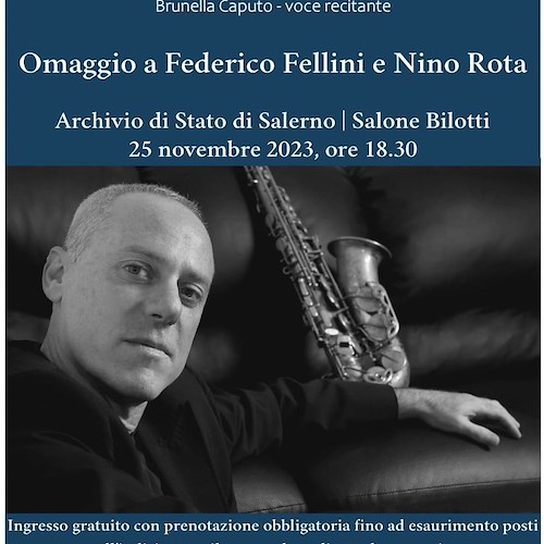 Sabato 25 novembre l’Archivio di Stato di Salerno omaggia Federico Fellini e Nino Rota.