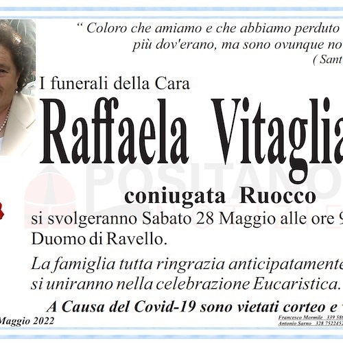 Si svolgeranno sabato 28 maggio i funerali della cara Raffaela Vitagliano