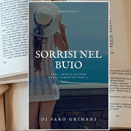 "Sorrisi nel Buio", il romanzo a puntate di Saro Grimani ambientato tra Positano e Sorrento