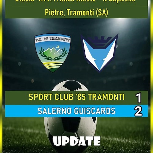 Sport Club ’85 Tramonti battuto 2-1 dal Salerno Guiscards in Coppa Italia Campania