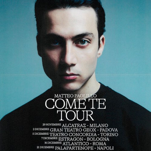 Stasera l'ultima tappa del "Come Te Tour" di Matteo Paolillo al Palapartenope di Napoli