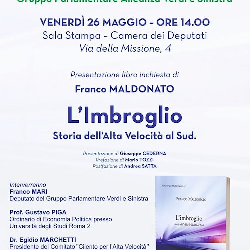 Sud e Alta velocità: 26 maggio l'avvocato-scrittore saprese Franco Maldonato presenta "L'imbroglio" alla Camera 