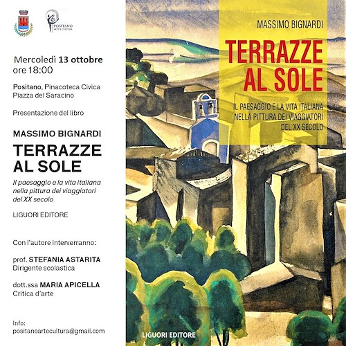 "Terrazze al sole", 13 ottobre a Positano si presenta libro di Massimo Bignardi 