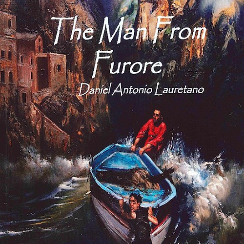 'The man from Furore', il libro di Daniel Antonio Lauretano destinato a mercato americano