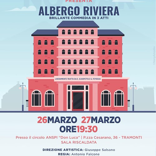 Tramonti, finalmente il Gruppo Teatrale "Cesarano" può esibirsi: 26-27 marzo va in scena "Albergo Riviera"