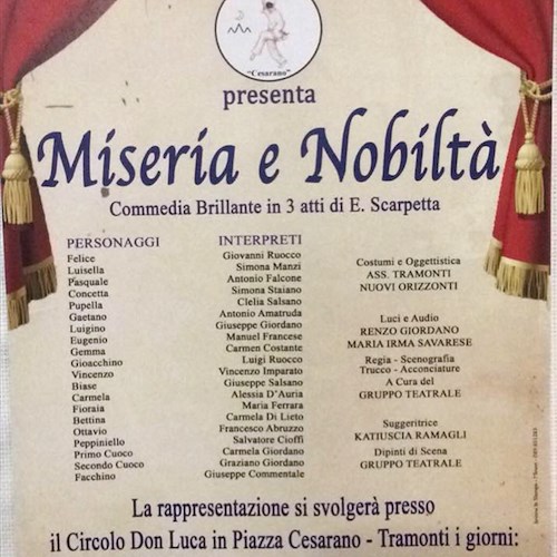 Tramonti: Gruppo Teatrale Cesarano festeggia 15 anni. 21 e 23 marzo in scena 'Miseria e Nobiltà' 