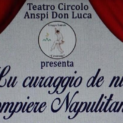 Tramonti, gruppo teatrale "Cesarano" in scena con "Lu curaggio de nu pompiere napulitano"