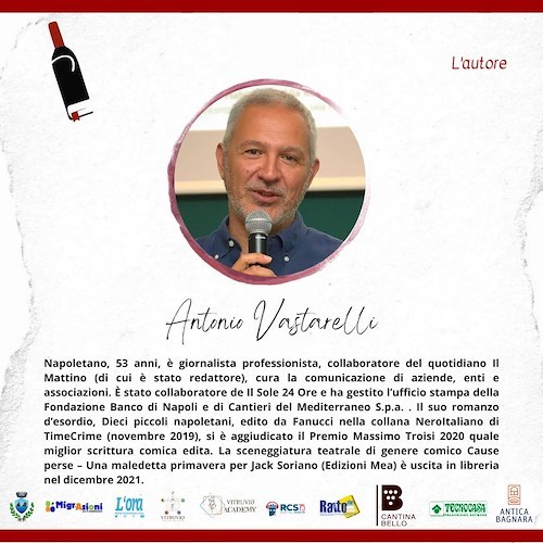 Vietri sul Mare, Antonio Vastarelli ospite della rassegna eno-letteraria DiVini Libri