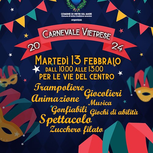 Vietri sul Mare: dal 13 al 18 febbraio gli eventi del Carnevale colorano le frazioni